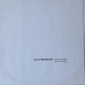 Ulla Meinecke : Erst Mal Gucken – Dann Mal Sehen (LP, Album)