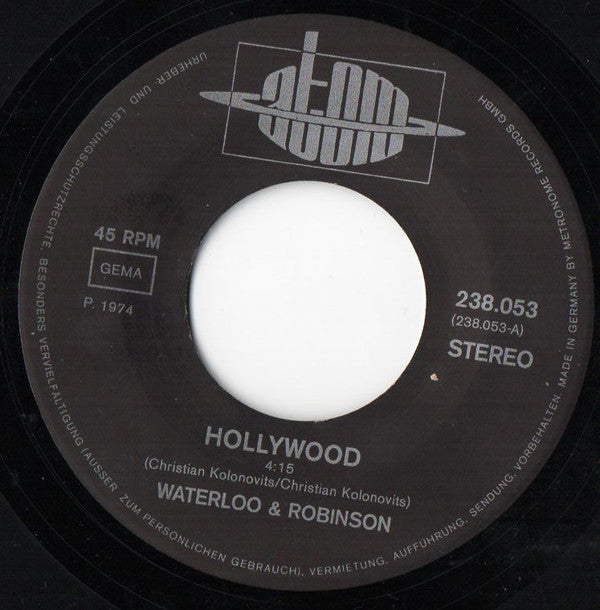 Waterloo & Robinson : Hollywood (7", Single)