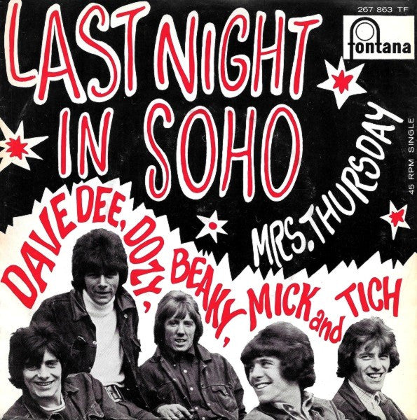 Dave Dee, Dozy, Beaky, Mick & Tich : Last Night In Soho (7", Single, Mono)