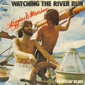 Loggins And Messina : Watching The River Run (7", Single)
