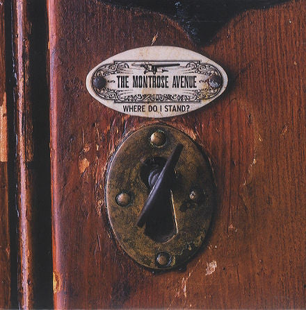 The Montrose Avenue : Where Do I Stand? (7", Single)