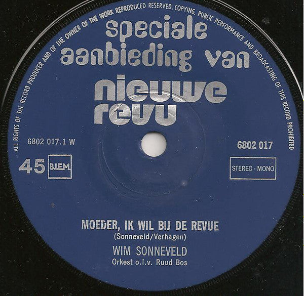 Wim Sonneveld : Moeder, Ik Wil Bij De Revu (7", Single)