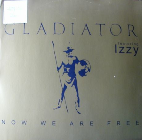 Gladiator (3) featuring Izzy : Now We Are Free (12")