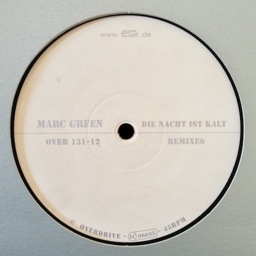 Marc Green : Die Nacht Ist Kalt (Remixes) (12")