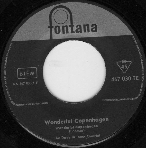 The Dave Brubeck Quartet : Wonderful Wonderful Copenhagen (7", Single)