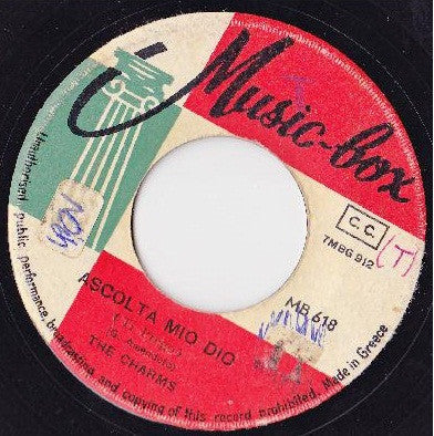 The Charms (4) : Ascolta Mio Dio (Ti Prego) / Sempre (7", Single)
