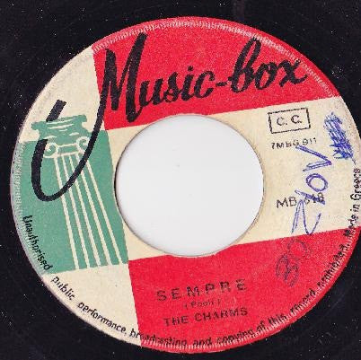 The Charms (4) : Ascolta Mio Dio (Ti Prego) / Sempre (7", Single)