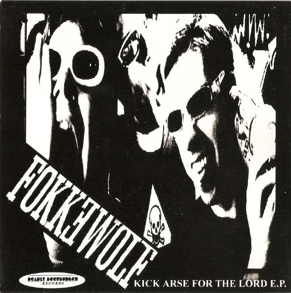 Fokkewolf : Kick Arse For The Lord E.P. (7", EP)