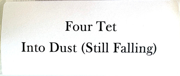 Four Tet : Into Dust (Still Falling) (12", Single)