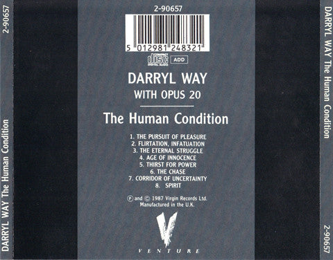 Darryl Way With Opus 20 : The Human Condition (Suite For String Orchestra, Piano And Percussion) (CD, Album)