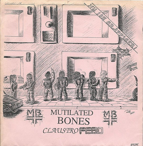 Mutilated Bones : Claustrofebo (7", EP)