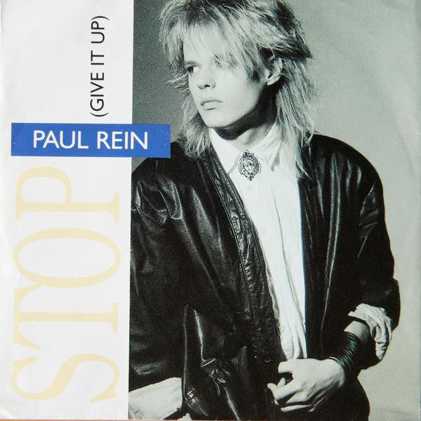 Paul Rein : Stop (Give It Up) (7", Single)