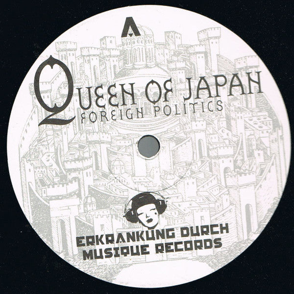 Queen Of Japan : Foreign Politics (LP, Album)
