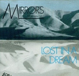 Stephan Diez / Mirrors (6) : Lost In A Dream (LP, Album)