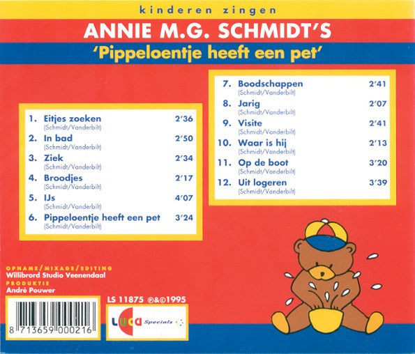 Annie M.G. Schmidt : Kinderen Zingen Annie M.G. Schmidt's 'Pippeloentje Heeft Een Pet' (CD, Album)