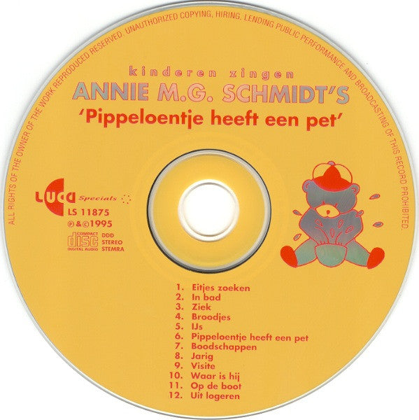 Annie M.G. Schmidt : Kinderen Zingen Annie M.G. Schmidt's 'Pippeloentje Heeft Een Pet' (CD, Album)