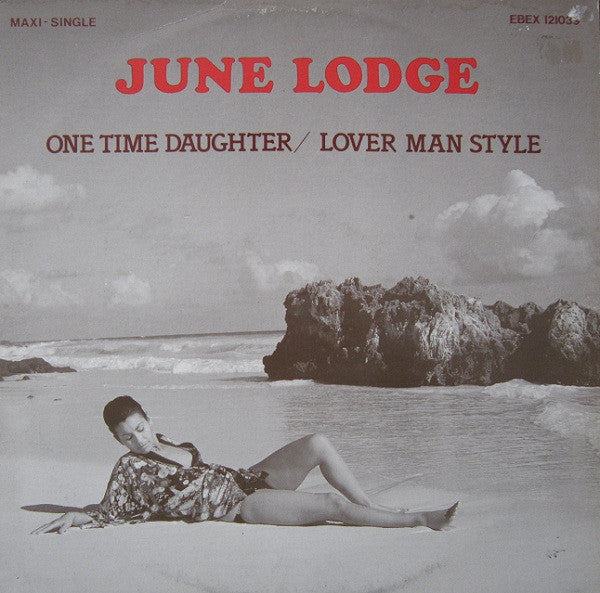 June Lodge : One Time Daughter / Lover Man Style (12")