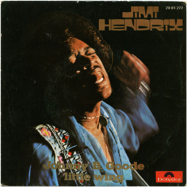 Jimi Hendrix : Johnny B. Goode / Little Wing (7", Single)
