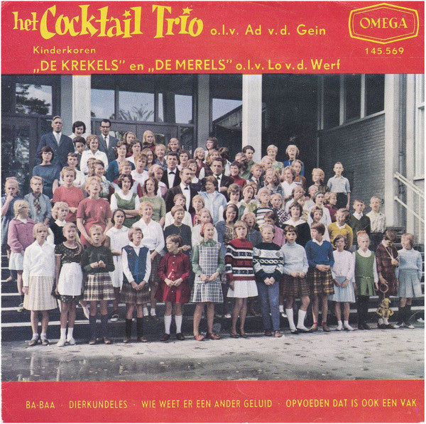 Het Cocktail Trio* : Ba-Baa / Dierkundeles / Wie Weet Er Een Ander Geluid / Opvoeden Dat Is Ook Een Vak (7", Single)