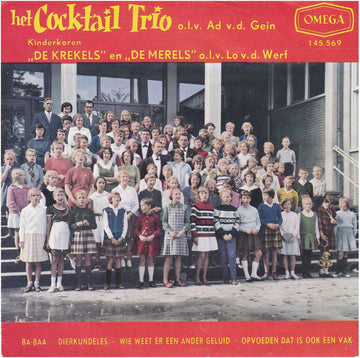 Het Cocktail Trio* : Ba-Baa / Dierkundeles / Wie Weet Er Een Ander Geluid / Opvoeden Dat Is Ook Een Vak (7", Single)