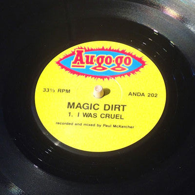 Magic Dirt : I Was Cruel (10", EP)