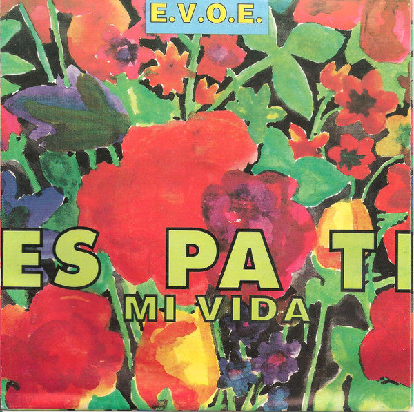 E.V.O.E. : Es Pa Ti Mi Vida (7", Single)