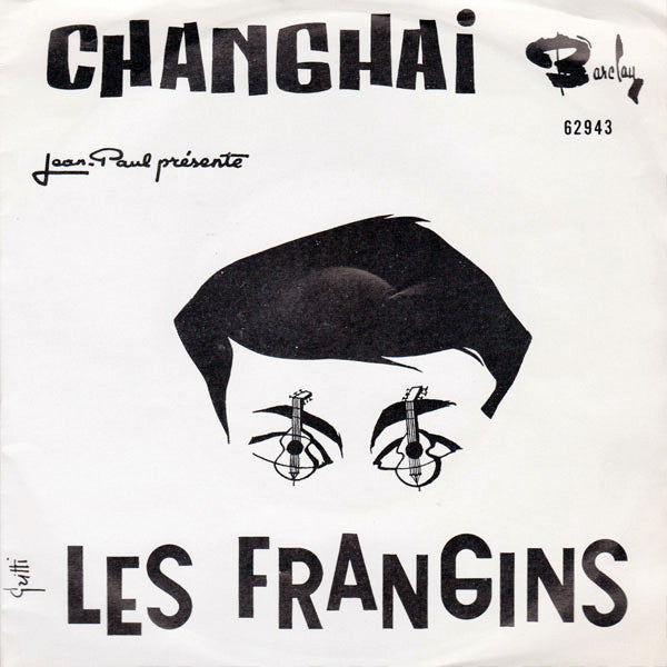 Les Frangins : Ye Youpi / Changhai (7", Single)