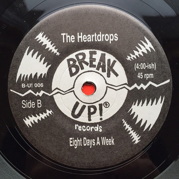 The Heartdrops : Truth Comes Around / Eight Days A Week (7")