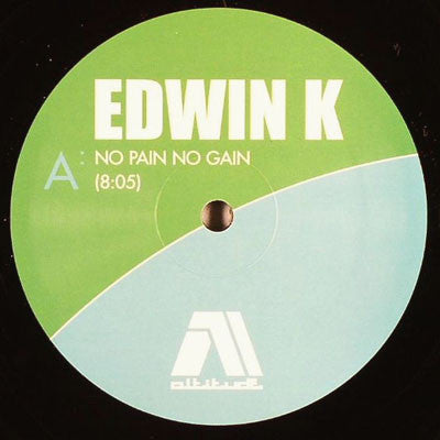 Edwin K : No Pain No Gain (12")