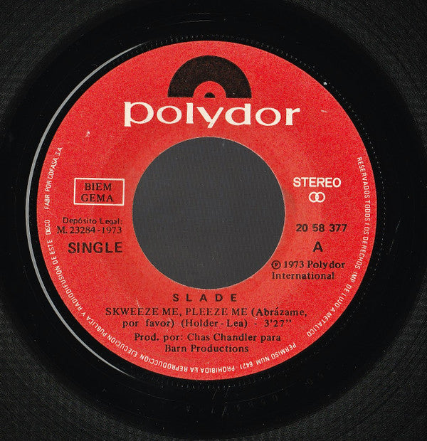 Slade : Skweeze Me, Pleeze Me = Abrázame, Por Favor (7", Single)