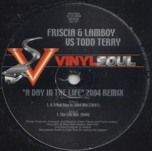 Friscia & Lamboy VS Todd Terry : A Day In The Life - 2004 Remix (12")