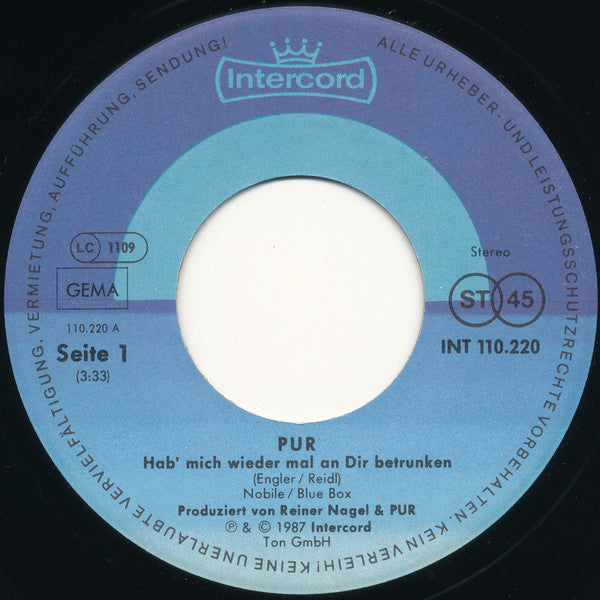 Pur : Hab' Mich Wieder Mal An Dir Betrunken (7", Single)