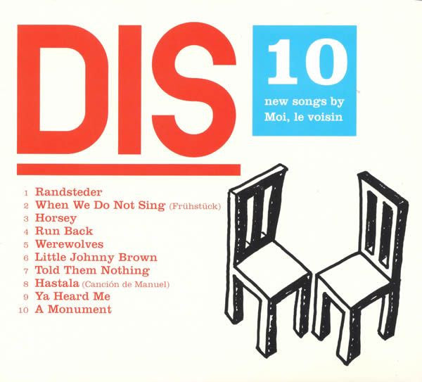 Moi, Le Voisin : Dis (CD, Album)