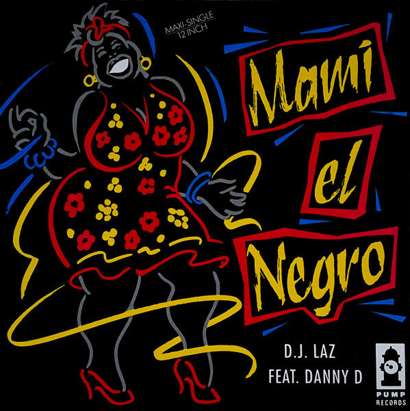 DJ Laz Featuring Danny D (2) : Mami El Negro (12", Maxi)
