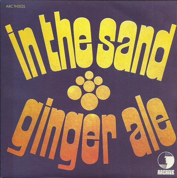 Ginger Ale (2) : In The Sand (7", Single)