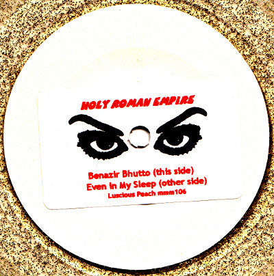 Holy Roman Empire (2) : Benazir Bhutto (7", Cle)