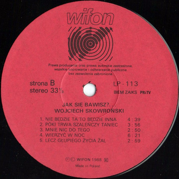 Wojciech Skowroński : Jak Się Bawisz? (LP, Album)