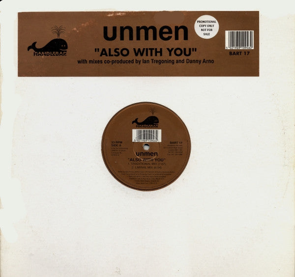 Unmen : Also With You (12")