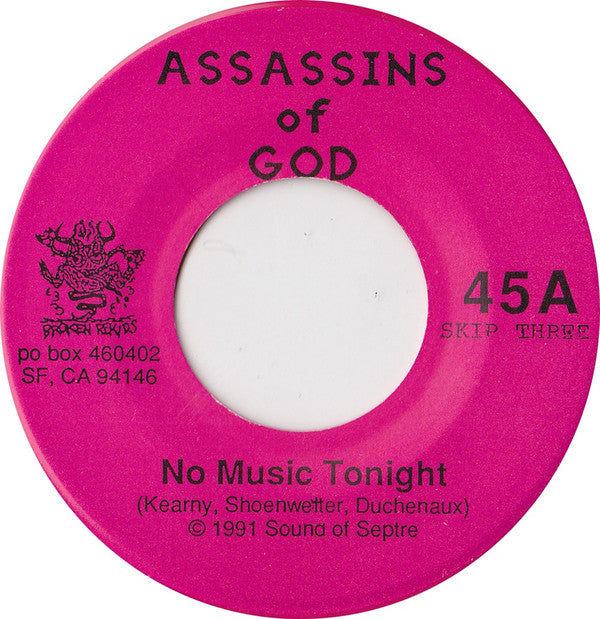 Assassins Of God : No Music Tonight (7", Single, Pin)