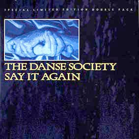 The Danse Society : Say It Again (2x7", Single, Ltd)