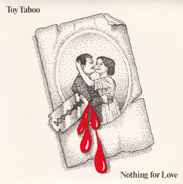 Toy Taboo : Nothing For Love (7", Single)
