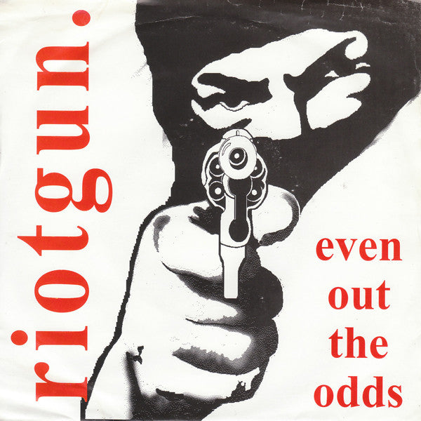 Riotgun. : Even Out The Odds (7", EP)