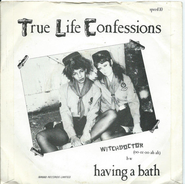 True Life Confessions : Witchdoctor (Oo Ee Oo Ah Ah) (7", Single)
