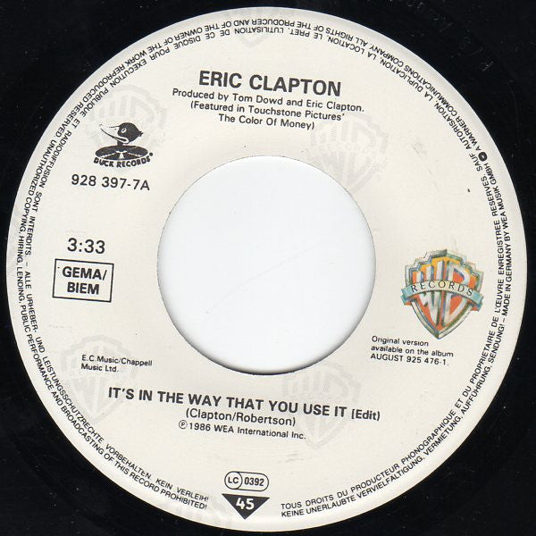 Eric Clapton : It's In The Way That You Use It (7", Single)