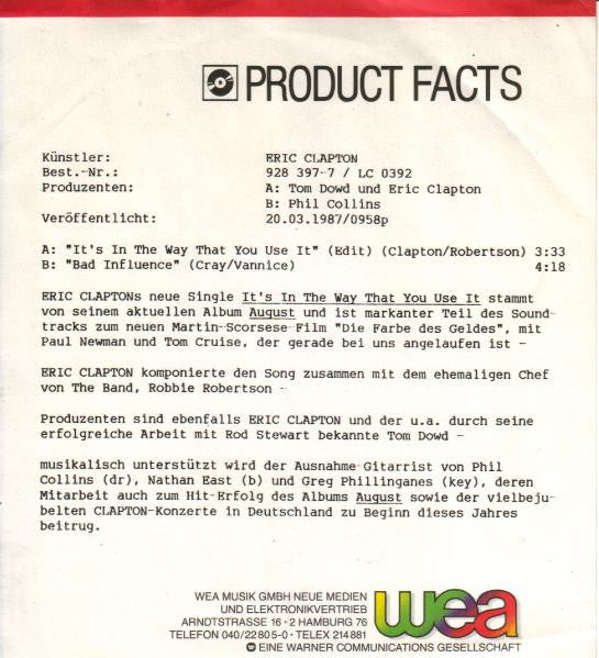 Eric Clapton : It's In The Way That You Use It (7", Single)