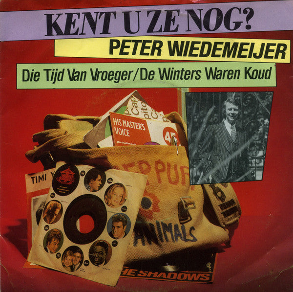 Peter Wiedemeijer : Die Tijd Van Vroeger / De Winters Waren Koud (7", Single)