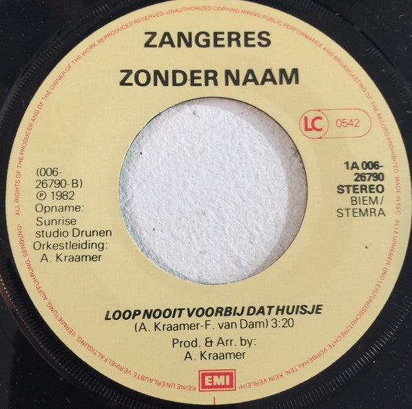 Zangeres Zonder Naam : Denk Toch Heel Goed Na (7", Single)