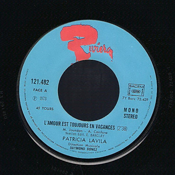 Patricia Lavila : L'amour Est Toujours En Vacances / Souris-Moi Et Chante (7", Single)