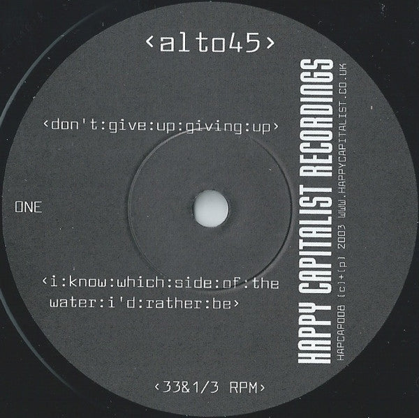 Alto 45 : Don't Give Up Giving Up (7", Single + CDr, Enh, Rem)