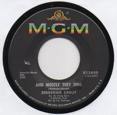 Sebastian Cabot : It Ain't Me Babe / And Mostly They Sing (7", Single)